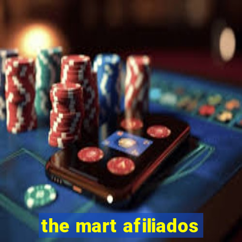 the mart afiliados